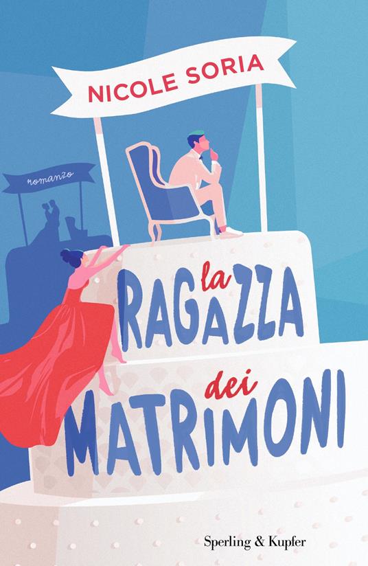 La ragazza dei matrimoni - Nicole Soria - ebook