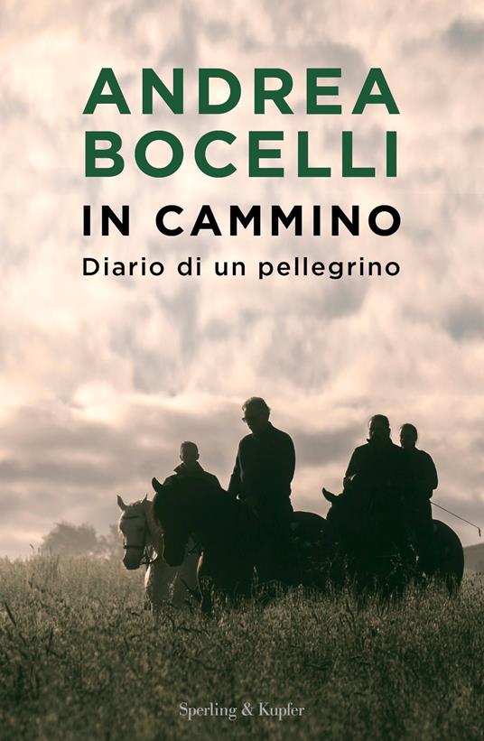 In cammino. Diario di un pellegrino - Andrea Bocelli - ebook