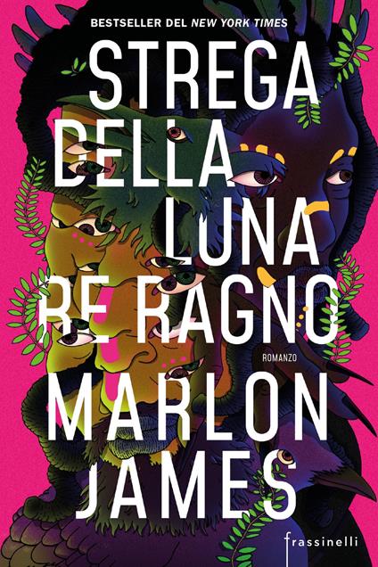 Strega della luna, re ragno - Marlon James,Francesca Cosi,Alessandra Repossi - ebook