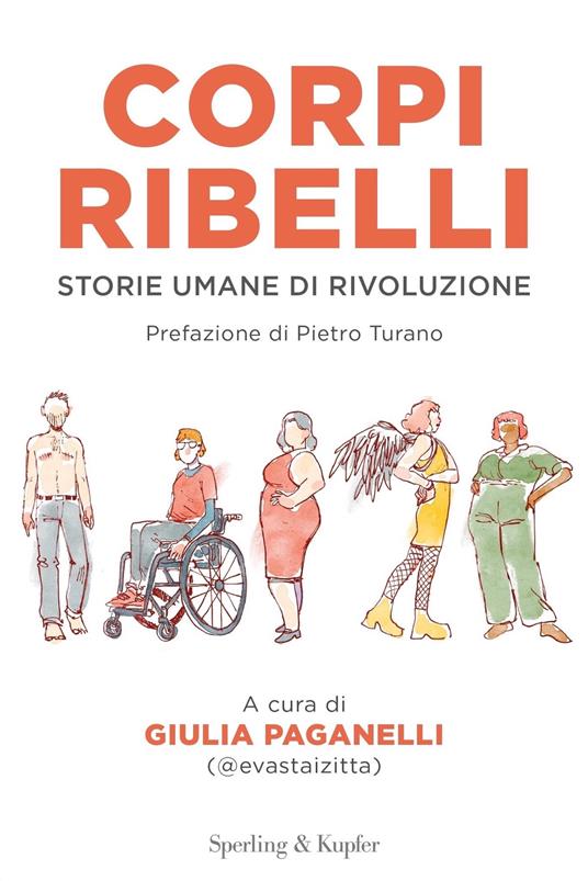 Corpi ribelli. Storie umane di rivoluzione - Giulia Paganelli - ebook