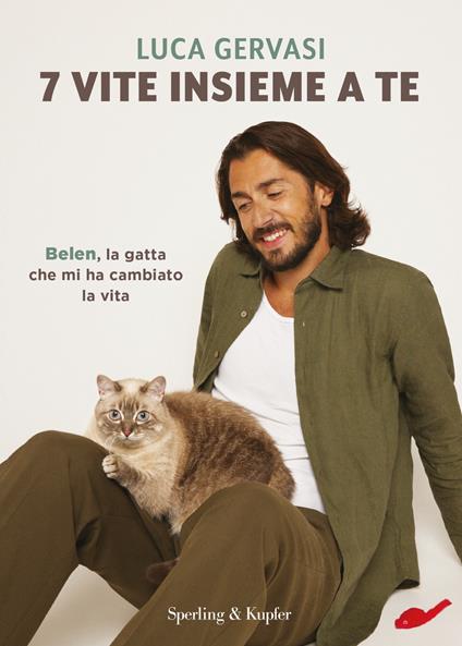 7 vite insieme a te. Belen, la gatta che mi ha cambiato la vita - Luca Gervasi - ebook