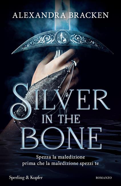 Silver in the bone. Ediz. italiana - Alexandra Bracken,Michela Albertazzi,Gloria Pastorino - ebook