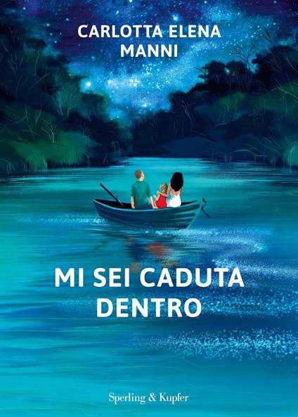 Mi sei caduta dentro - Carlotta Elena Manni - ebook