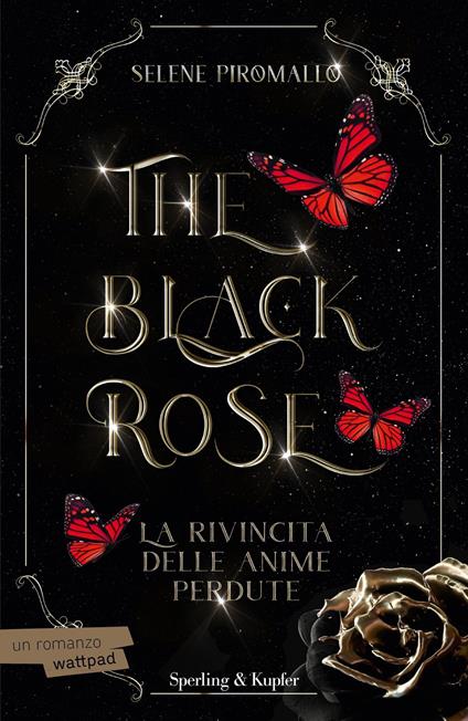 La rivincita delle anime perdute. The black rose. Vol. 4 - Selene Piromallo - ebook