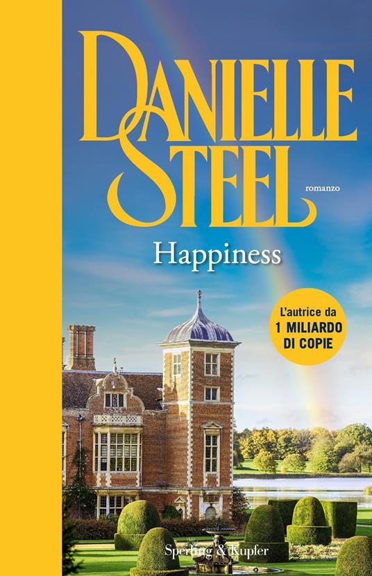 Happiness. Ediz. italiana - Danielle Steel,Maria Pia Smiths-Jacob - ebook