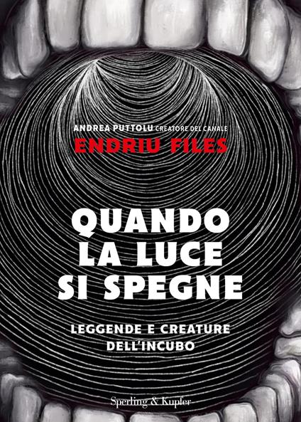 Quando la luce si spegne. Leggende e creature dell'incubo - Andrea Puttolu - ebook