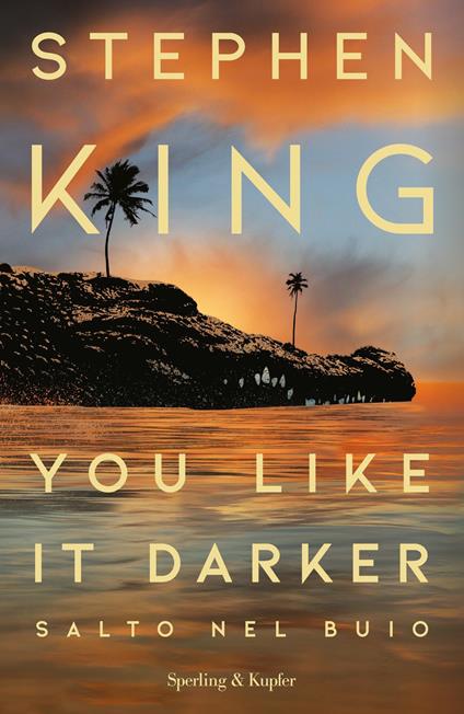 You like it darker. Salto nel buio - Stephen King,Luca Briasco - ebook