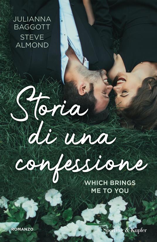Storia di una confessione - Steve Almond,Julianna Baggott,Enzo Verrengia - ebook