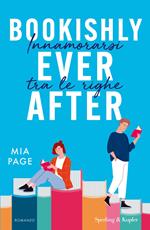 Bookishly ever after. Innamorarsi tra le righe