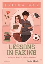 Lessons in faking. Il miglior nemico di mio fratello