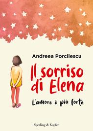Il sorriso di Elena. L'amore è più forte