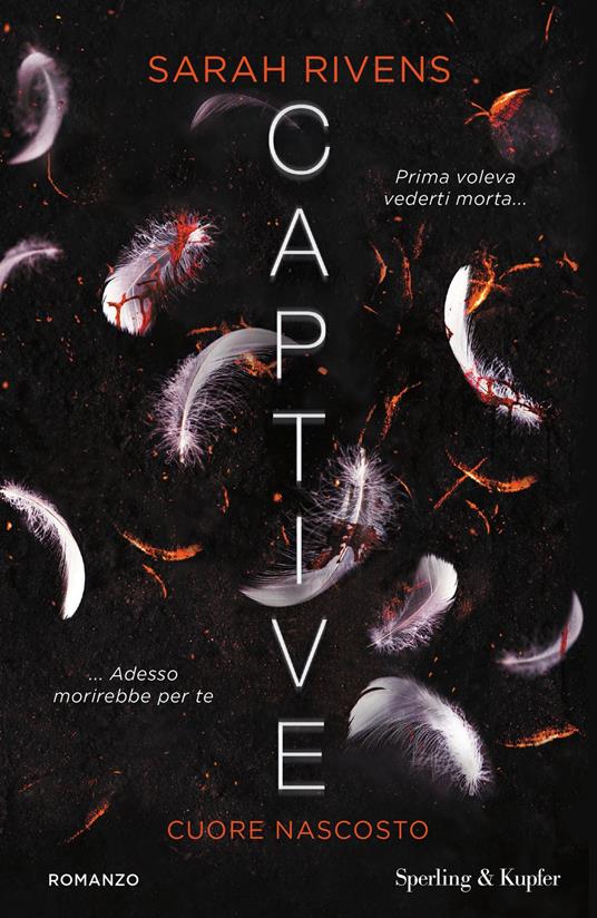 Cuore nascosto. Captive - Sarah Rivens,Marta Lanfranco - ebook