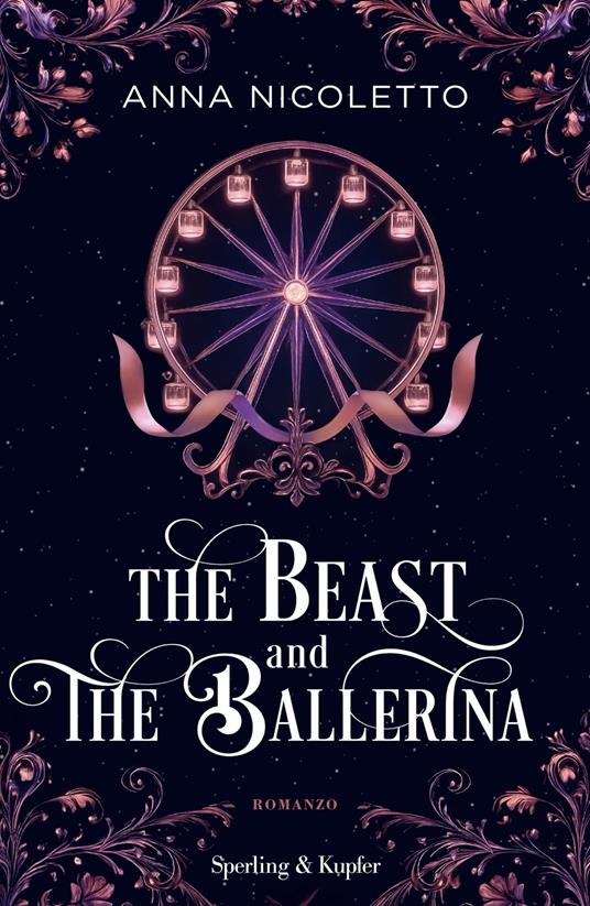 The beast and the ballerina. Ediz. italiana - Anna Nicoletto - ebook