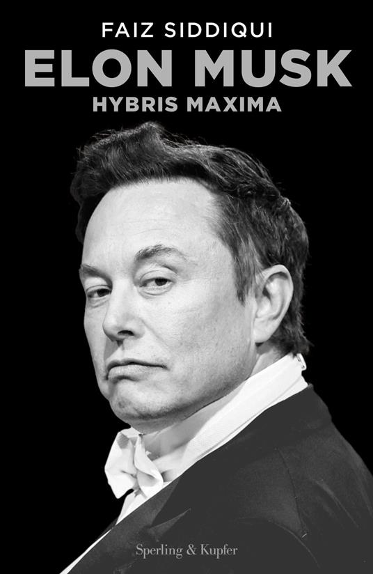 Elon Musk. Hybris maxima - Faiz Siddiqui - ebook
