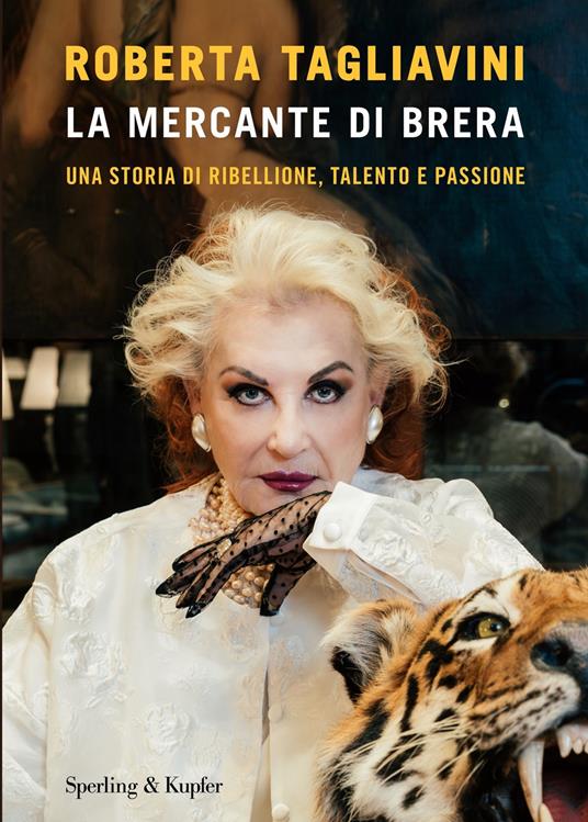 La mercante di Brera. Una storia di ribellione, talento e passione - Roberta Tagliavini - ebook