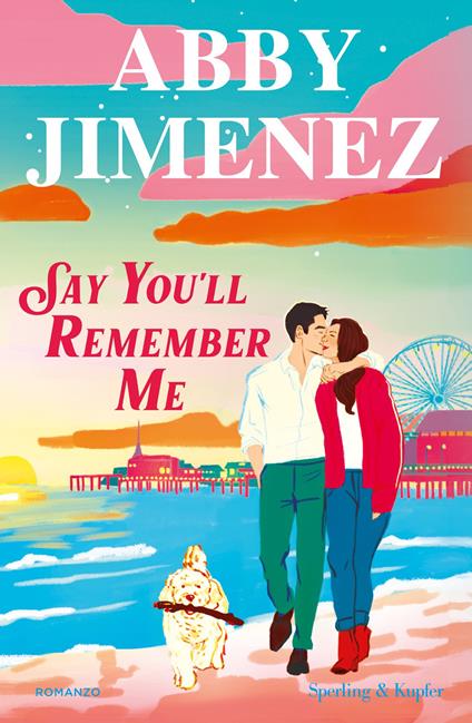 Say you'll remember me. Ediz. italiana - Abby Jimenez - ebook