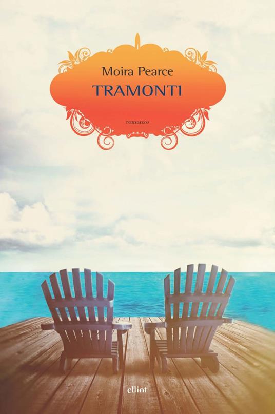 Tramonti - Moira Pearce,Daniela Di Falco - ebook