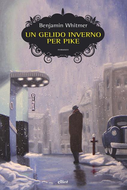 Un gelido inverno per Pike - Benjamin Whitmer - copertina