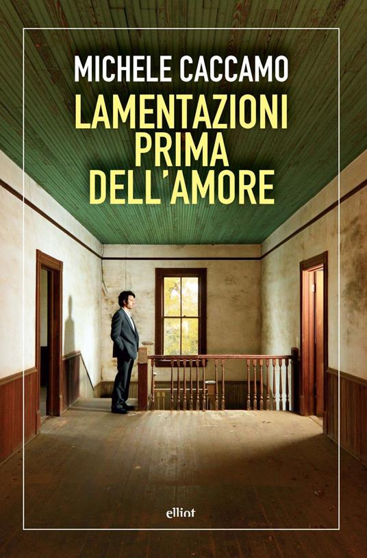 Lamentazioni prima dell'amore - Michele Caccamo - copertina