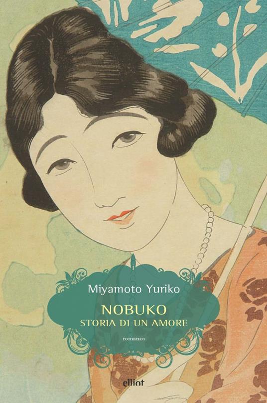 Nobuko. Storia di un amore - Miyamoto Yuriko - copertina