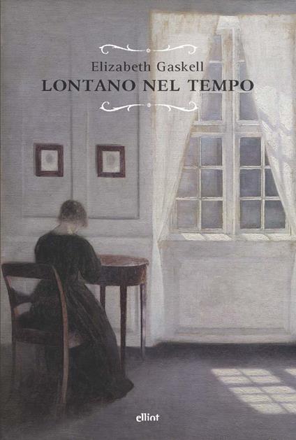 Lontano nel tempo - Elizabeth Gaskell - copertina