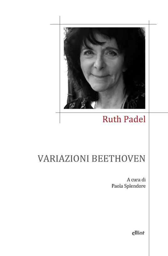 Variazioni Beethoven. Una vita in versi - Ruth Padel - copertina