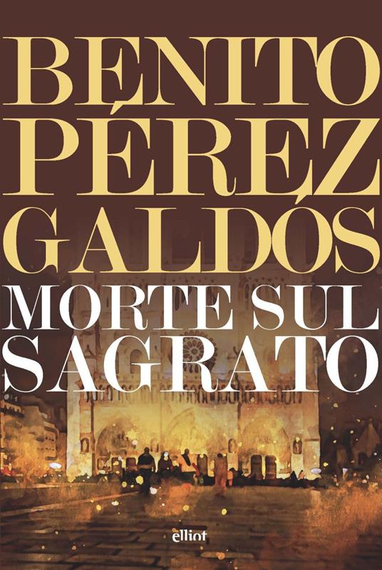 Morte sul sagrato - Benito Pérez Galdós - copertina
