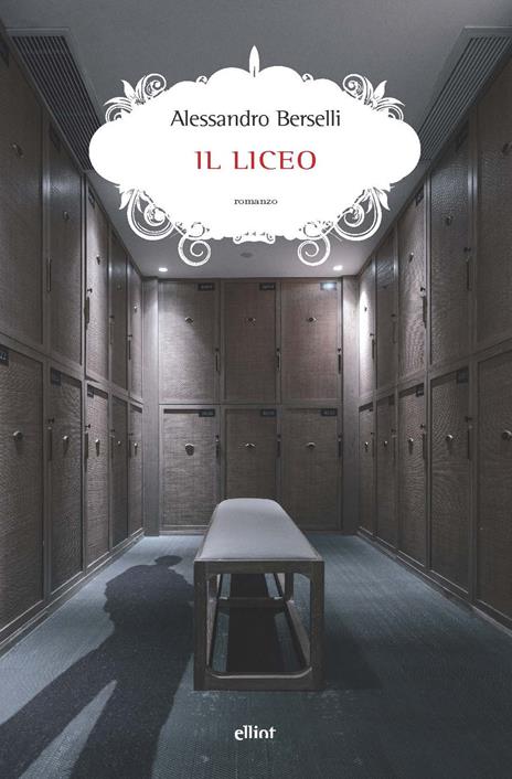 Il liceo - Alessandro Berselli - copertina