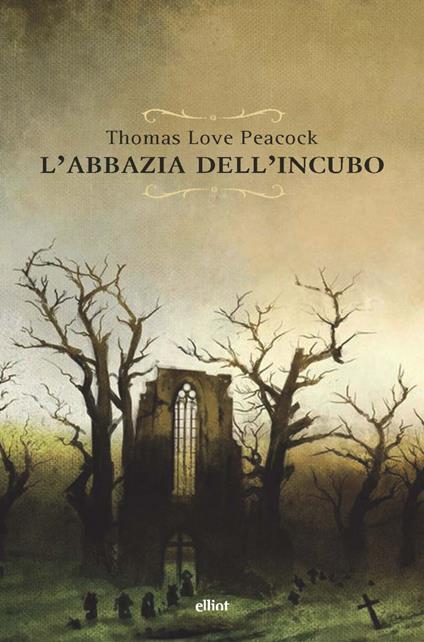 L'abbazia dell'incubo - Thomas Love Peacock - copertina