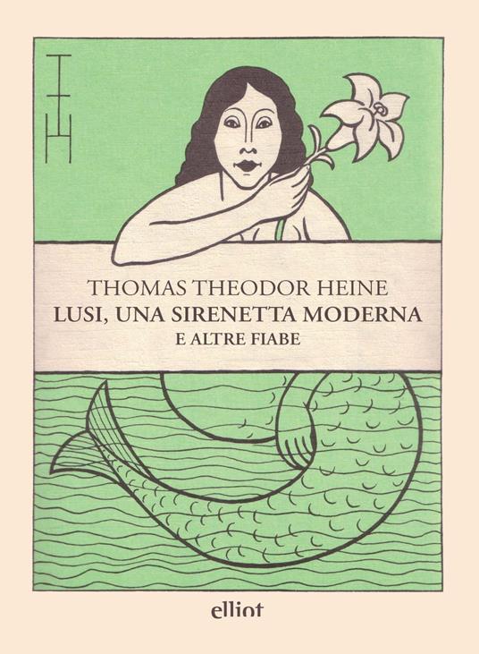 Lusi, una sirenetta moderna e altre fiabe - Thomas Theodor Heine - copertina