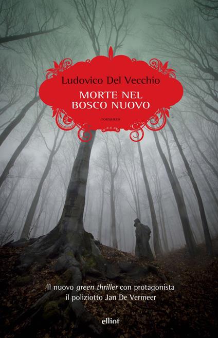Morte nel bosco nuovo - Ludovico Del Vecchio - ebook