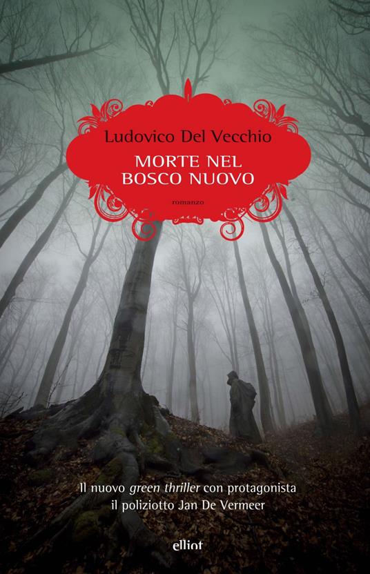 Morte nel bosco nuovo - Ludovico Del Vecchio - ebook