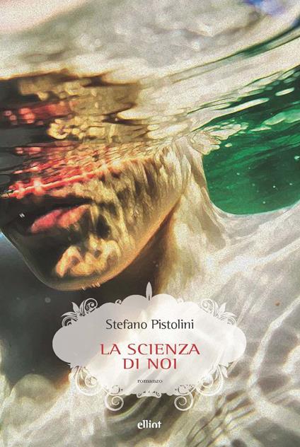 La scienza di noi - Stefano Pistolini - copertina