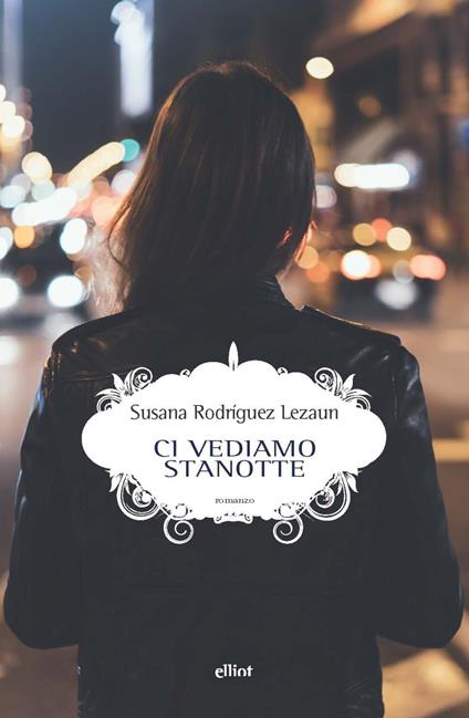 Ci vediamo stanotte - Susana Rodríguez Lezaun - copertina