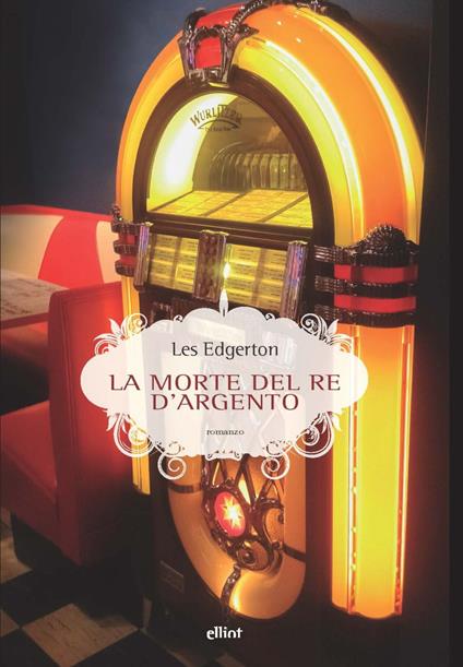 La morte del re d'argento - Les Edgerton - copertina