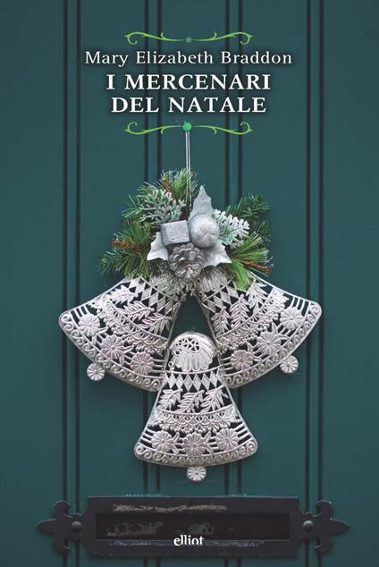 I mercenari del Natale - Mary Elizabeth Braddon - copertina