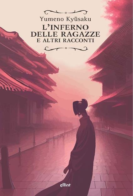 L'inferno delle ragazze e altri racconti - Yumeno Kyūsaku - copertina
