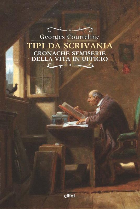 Tipi da scrivania. Cronache semiserie della vita in ufficio - Georges Courteline - copertina