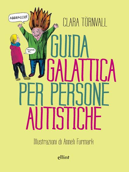 Guida galattica per persone autistiche - Clara Törnvall - copertina