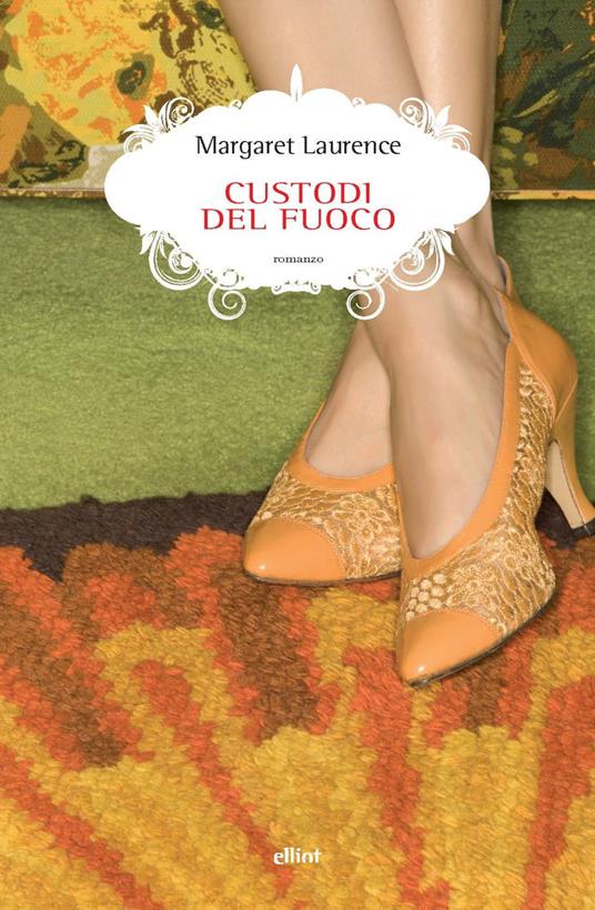 Custodi del fuoco - Margaret Laurence - copertina