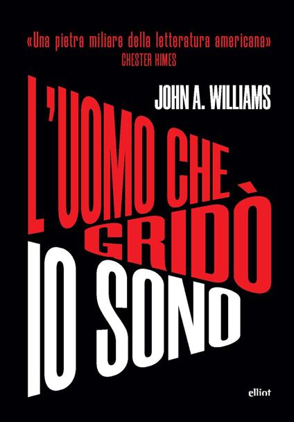 L'uomo che gridò io sono - John A. Williams - copertina