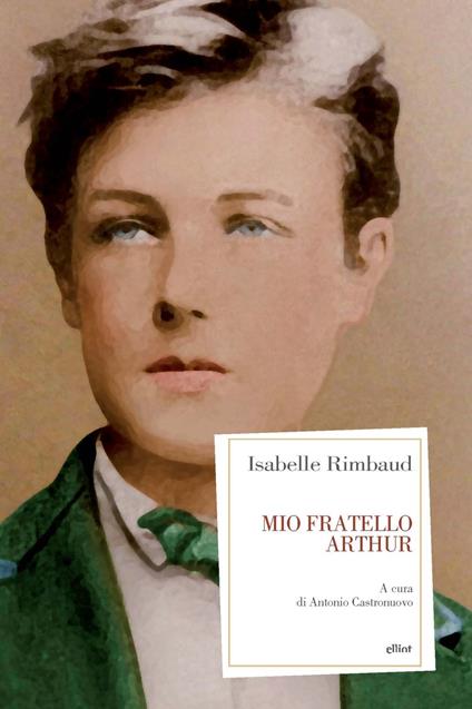 Mio fratello Arthur - Isabelle Rimbaud - copertina