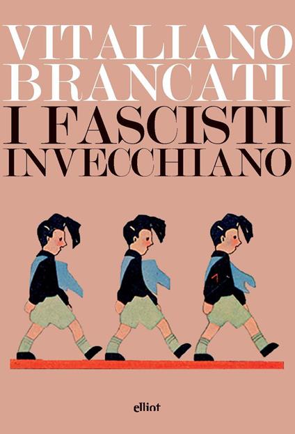 I fascisti invecchiano - Vitaliano Brancati - copertina