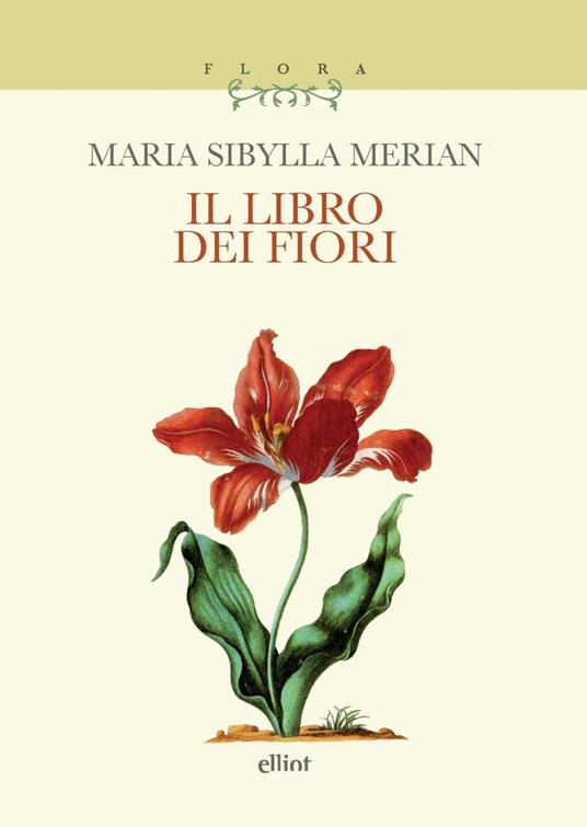 Il libro dei fiori - Maria Sibylla Merian - copertina