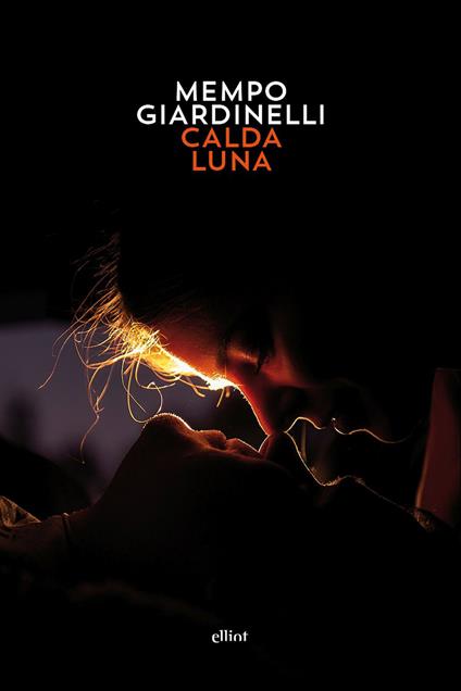 Calda luna - Mempo Giardinelli - copertina