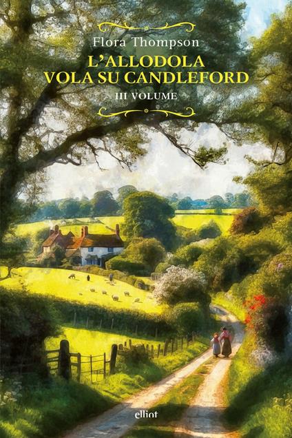 L'allodola vola su Candleford. Vol. 3 - Flora Thompson - copertina