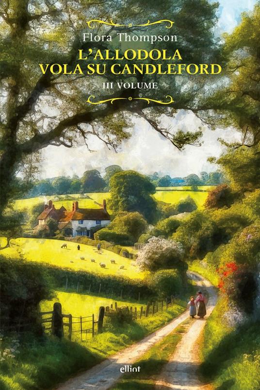 L'allodola vola su Candleford. Vol. 3 - Flora Thompson - copertina