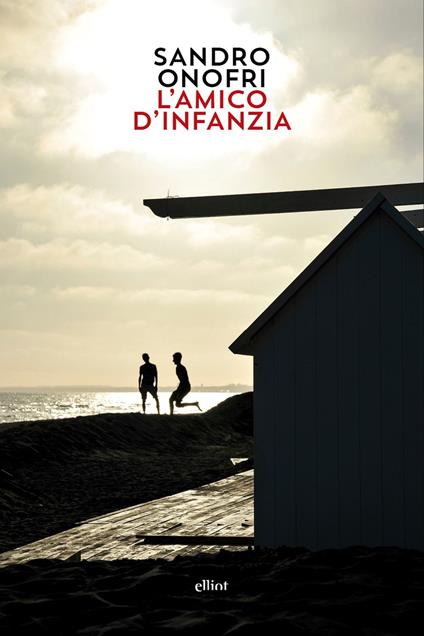 L'amico d'infanzia - Sandro Onofri - copertina