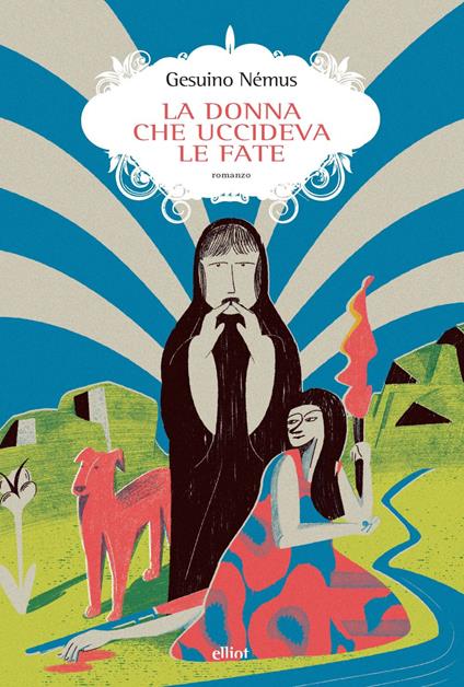 La donna che uccideva le fate - Gesuino Némus - copertina