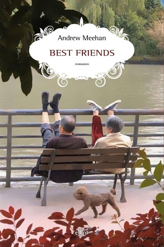 Best friends. Ediz. italiana - Andrew Meehan - copertina